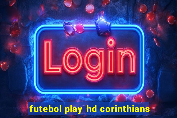 futebol play hd corinthians